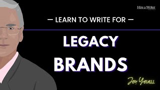 Learn To Write For Legacy Brands