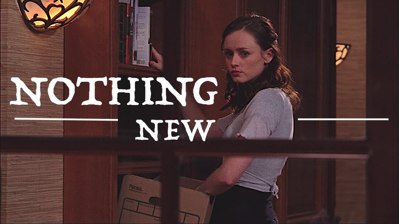 rory gilmore | nothing new