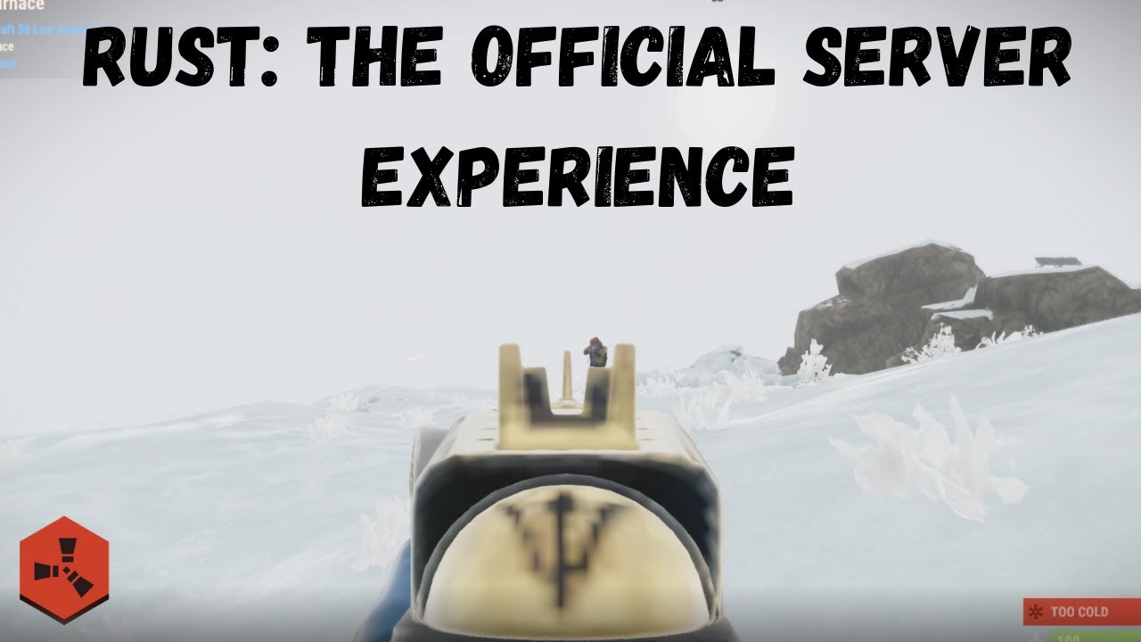 RUST: THE OFFICIAL SERVER EXPERIENCE - YouTube