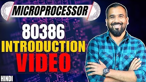 80386 Microprocessor Introduction Video in Hindi l Microprocessor Series