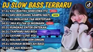 DJ SLOWBASS TERBARU 2024 || DJ KAU BUATKU SEKECEWA ITU FULL BASS VIRAL TIKTOK