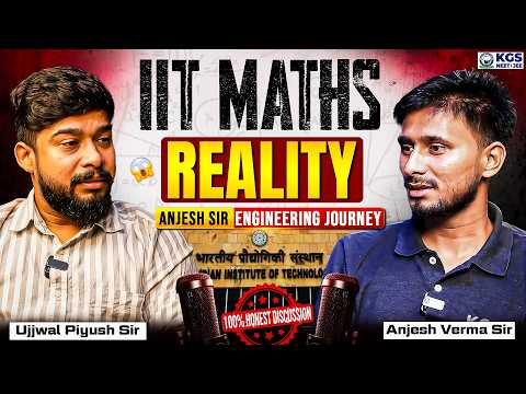 UP Sir & Anjesh Sir Podcast 🎙️ IIT Maths Easy Ya Tough? | Anjesh Sir Engineering Journey 🔥 KGS JEE