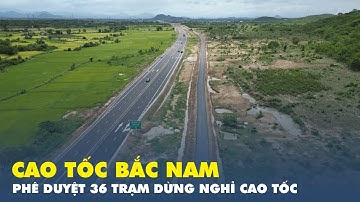 Phê duyệt 36 trạm dừng nghỉ trên tuyến cao tốc Bắc - Nam phía Đông