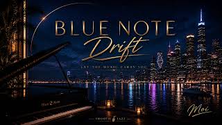 Blue Note Drift