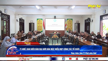 TT-HUẾ: BAN KIẾN ĐÀN ĐẠI GIỚI ĐÀN MẬT HIỂN HỌP CÔNG TÁC TỔ CHỨC