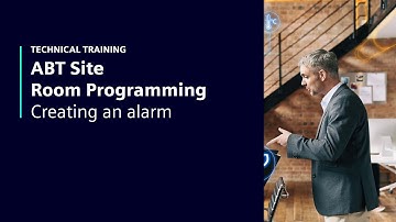 ABT Site Room Programming – Creating an alarm