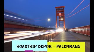 #Part-2 Road trip Depok Palembang | road trip ke palembang | trip depok palembang
