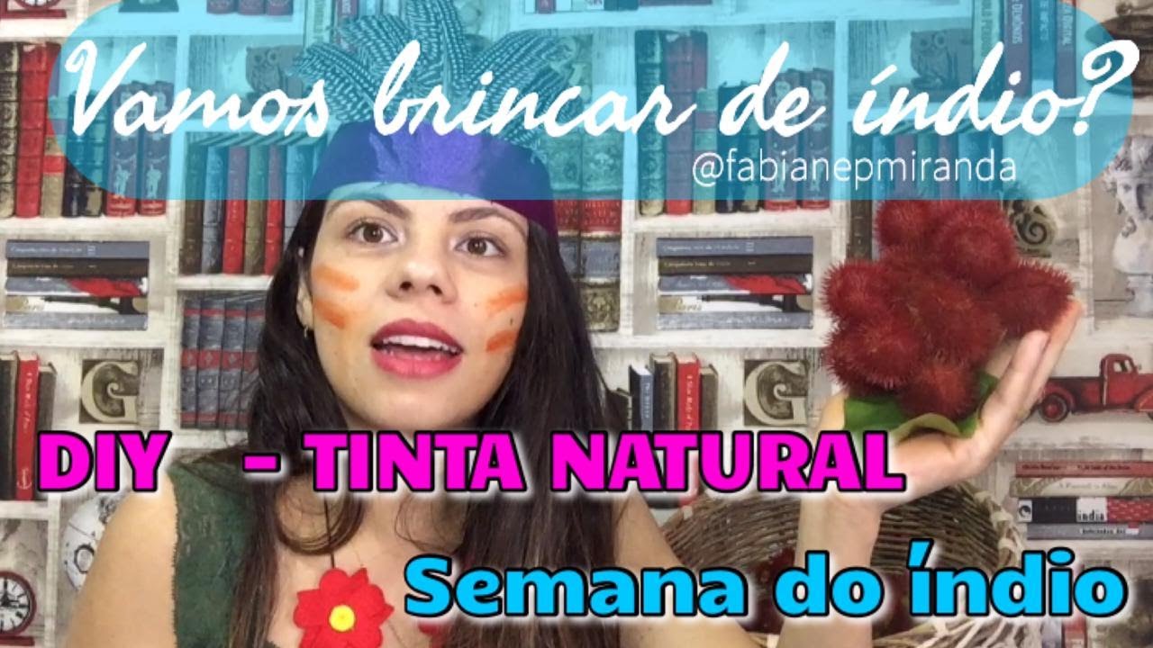 Como Fazer Tinta De Urucum - RETOEDU
