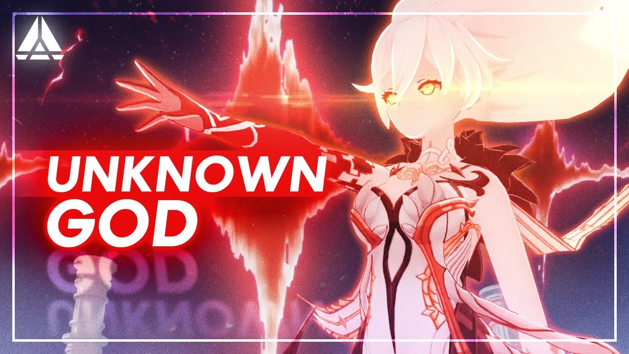 『 UNKNOWN GOD 』[ΞDIT/GMV]「Genshin Impact」