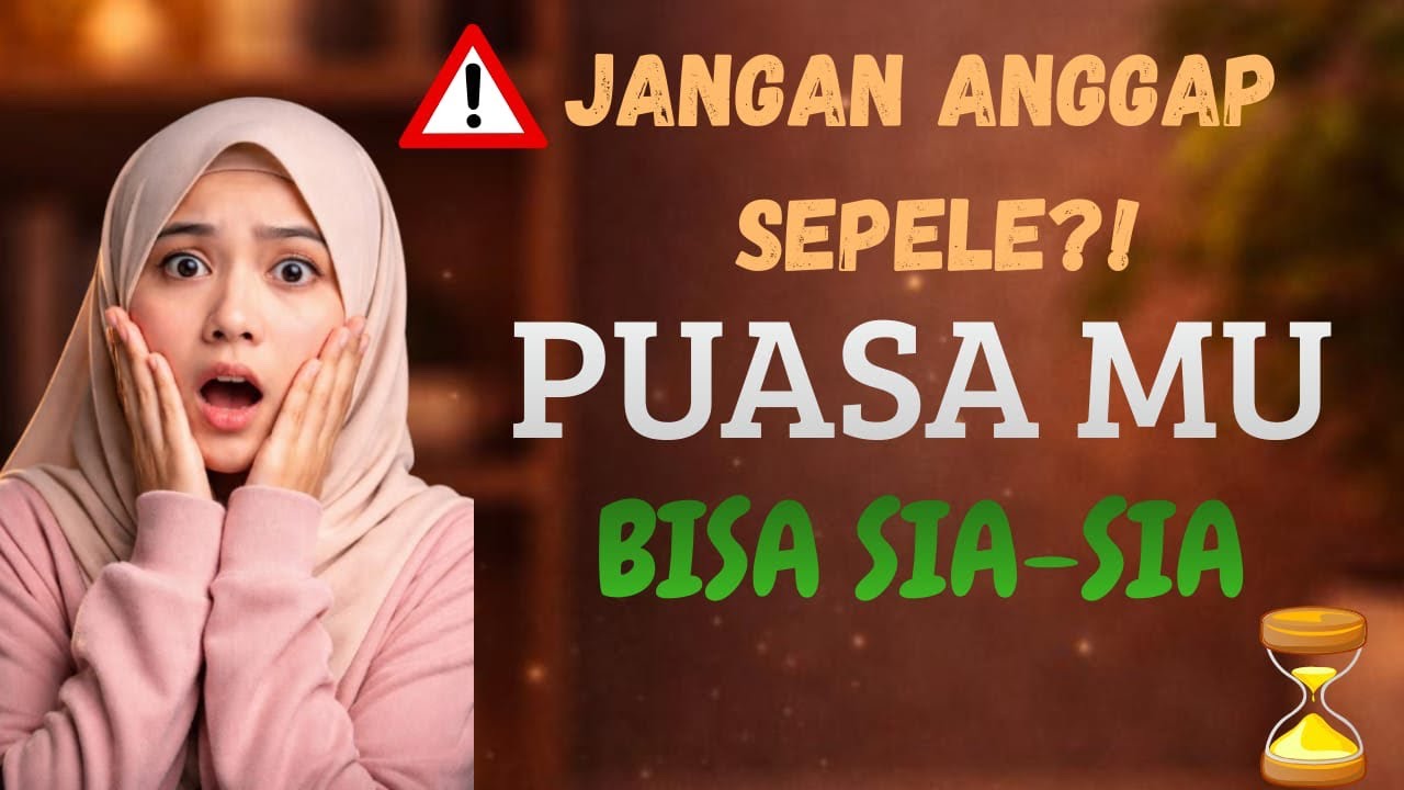 Hati-Hati! Dosa ringan ini bikin Puasa Sia-Sia