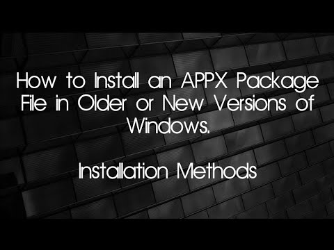  Update How to Install APPX Package Files (.appx) in Older or New Version of Windows. (Installation Methods)