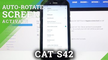 How to Enable Auto-Rotation in Cat S42 - Manage Automatic Screen Rotation