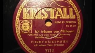 Corny Osterman - Ich träume von Millionen (1939)