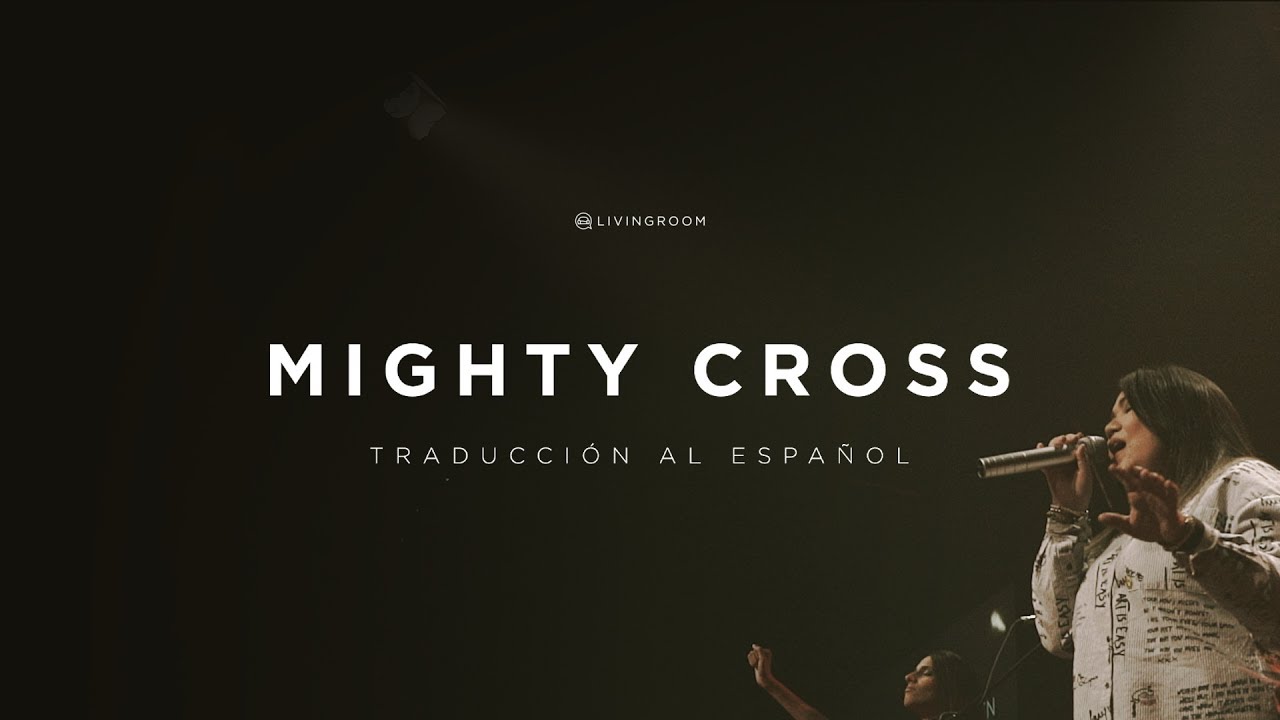Living Elevation Worship Mighty Cross En Espanol Youtube Elevation worship performing their single mighty cross live. living elevation worship mighty cross en espanol