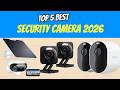Best Security Camera 2026 | Top Home Security Cameras You Should Buy