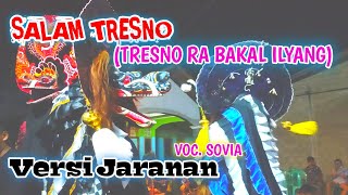 Salam Tresno Versi Jaranan || Tresno Ra Bakal ilyang Kangen Sansoyo Mbekas, VOC. Sovia
