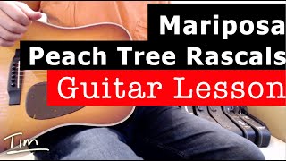 Peach Tree Rascals Mariposa Guitar Lesson, Chords, and Tutorial