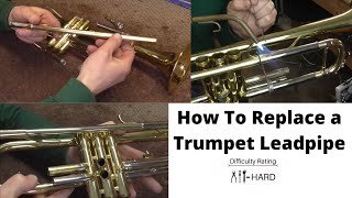 How To Replace a Trumpet Leadpipe
