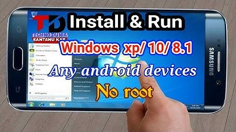 Install & run Windows xp/8/8.1/10 On any android phone | 2017 works 100%(No root)