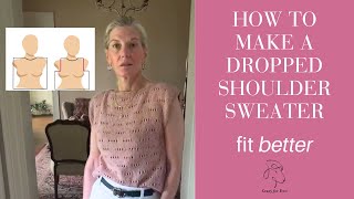 How to make a dropped shoulder sweater fit better