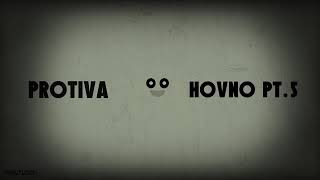 Protiva - Hovno Pt. 5