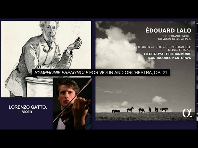 Lalo - Symphonie espagnole : 3è mvt "Intermezzo" : L.Gatto / Philh Royal Liège / J-J.Kantorow