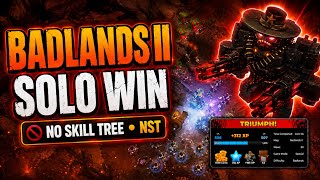 SOLO Badlands II With NST + No Skill Tree | Full Strategy + Placements