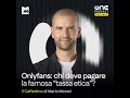 Onlyfans: chi deve pagare la "tassa etica" del 25%?