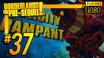 Borderlands: The Pre-Sequel - Gameplay Walkthrough -  Part 37 HD (Xbox 360/PS3/PC)