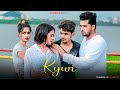 KYON | B Praak | Payal Dev | Sad Love Story | Latest Sad Song 2020 | Jeetu Jaan | Maahi Queen