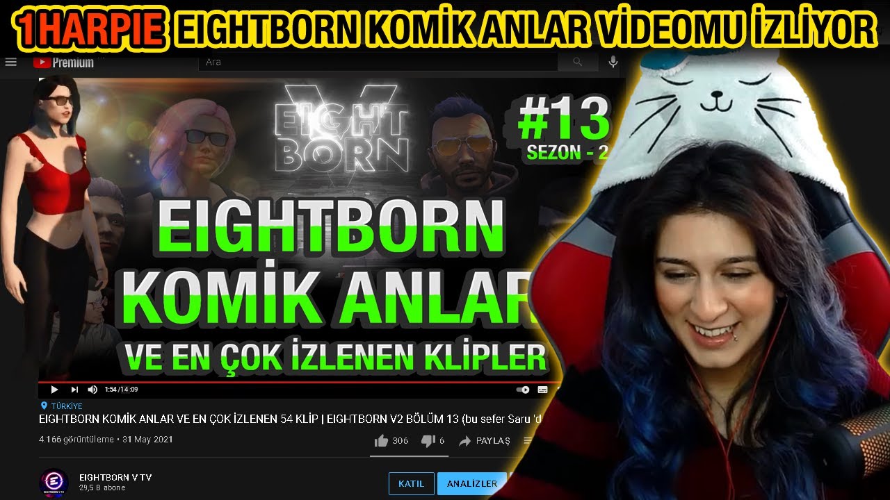 1HARPIE (Mavi Kaya) EIGHTBORN KOMİK ANLAR VİDEOMU İZLİYOR !