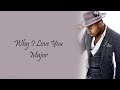 MAJOR - Why I Love You | Lyrics Songs Mp3 Song