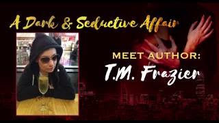 Dark Seductive Attending Author   T M  Frazier
