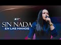 Pastora Yesenia Then | ► SIN NADA EN LAS MANOS