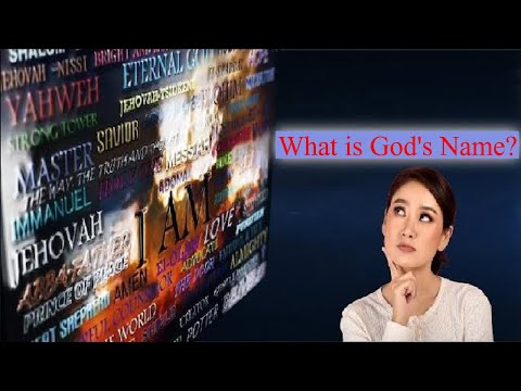 WHAT IS GOD&rsquo;S NAME?