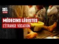 Mdecins lgistes  immersion dans ce monde macabre