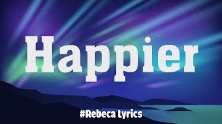 Olivia Rodrigo - happier (Lyric Video) | Conan Gray, Madison Beer,...