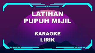 KARAOKE PUPUH MIJIL DENGAN LIRIK