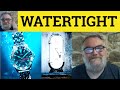  watertight meaning  watertight definition  watertight examples  adjectives  watertight