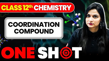 Coordination Compound in ONE SHOT | Class 12 Chemistry | JEE 2026 | JEE 2027 | Shilpi Ma