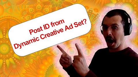 How to Get the Existing Post ID of a Dynamic Ad in Facebook Ads