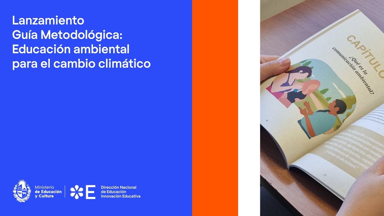 Lanzamiento Guía Metodológica: Ed. ambiental para el cambio climático ...