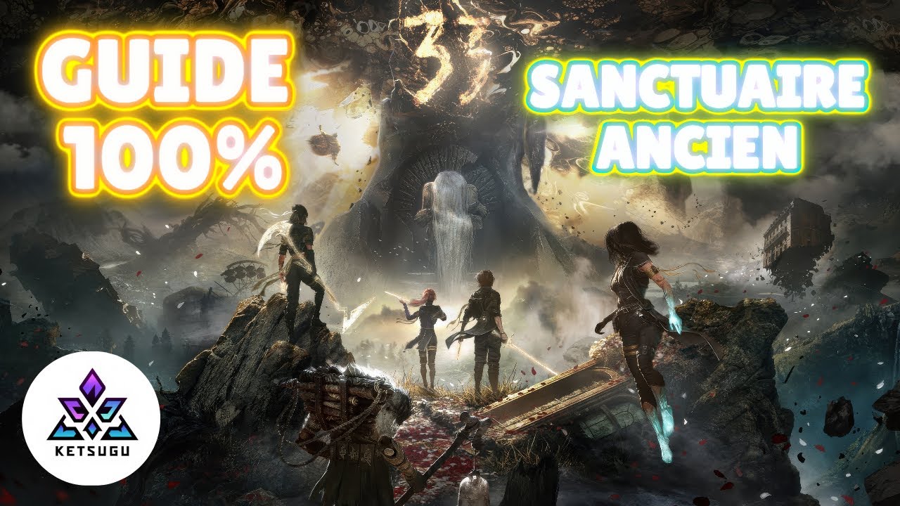 COE 33 Guide complet FR Trophées Secrets & Tutos Sanctuaire Ancien