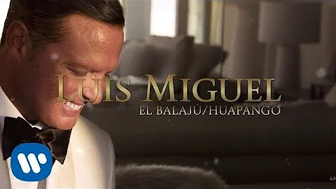 Luis Miguel - El Balajú / Huapango (Lyric Video)