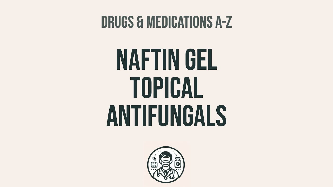 How to use Naftin Gel Topical Antifungals Explain Uses,Side Effects,Interactions YouTube