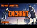 The Oral Cigarettes - Enchant / (Legendado PT BR)
