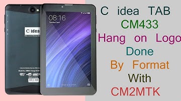 C idea TAB CM433 Hang on Logo Done By Format With CM2MTK