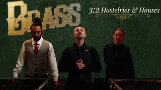Houses & Hostelries BRASS Podcast Episode 2 Season 3