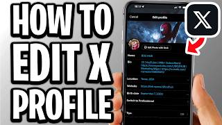 How To Edit X Profile - Full Guide