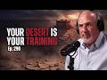 Rod Vilhauer - Why God Prepares You In The Desert &amp; The Importance Of Godly Leadership